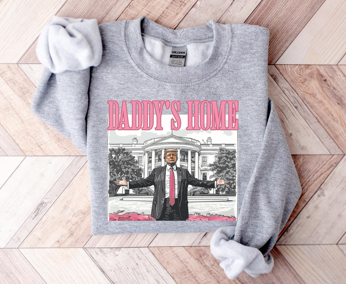 Daddy’s Home Sweatshirt