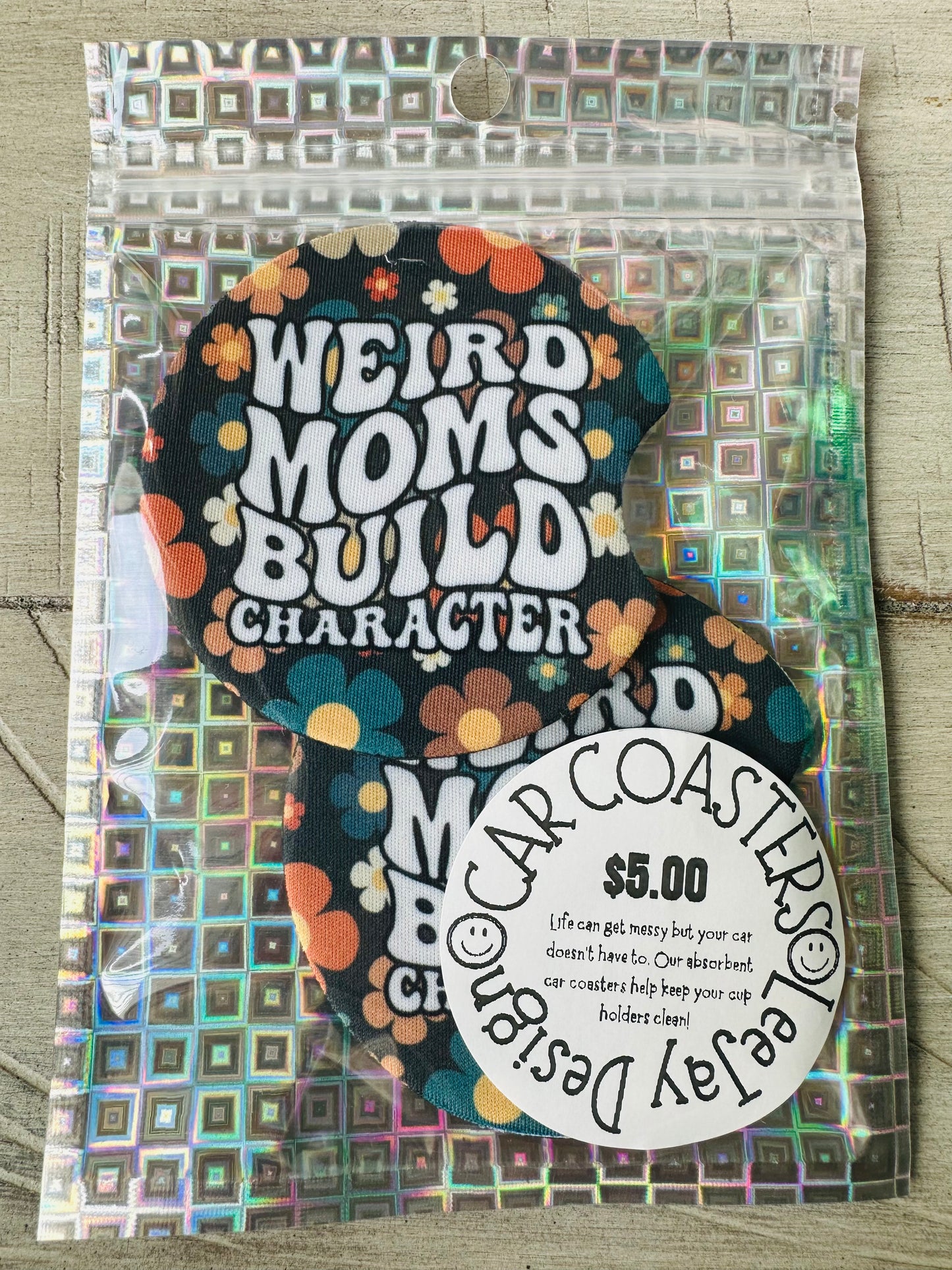 Weird Moms Build Character Coasters